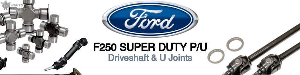 Discover Ford F250 super duty p/u U-Joints For Your Vehicle