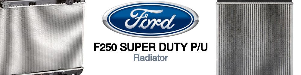 Discover Ford F250 super duty p/u Radiator For Your Vehicle