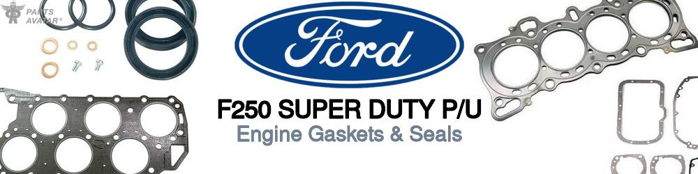 Discover Ford F250 super duty p/u Engine Gaskets For Your Vehicle