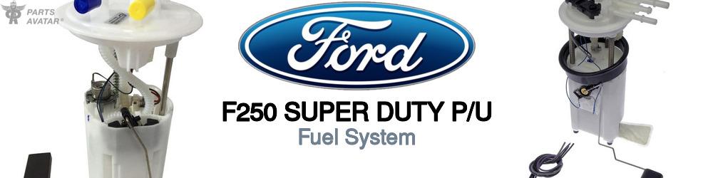 Discover Ford F250 super duty p/u Fuel Filters For Your Vehicle