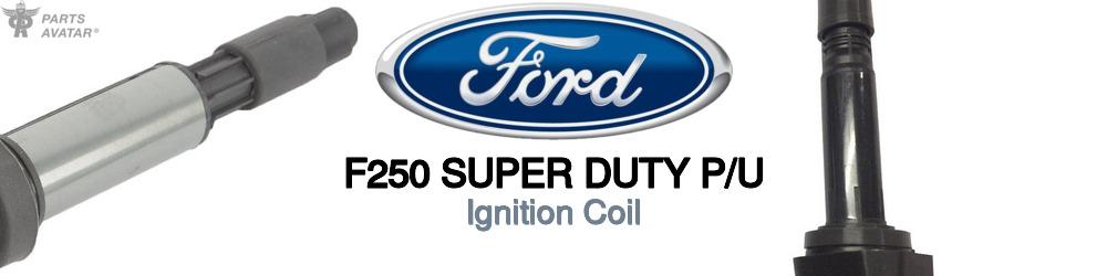 Discover Ford F250 super duty p/u Ignition Coils For Your Vehicle
