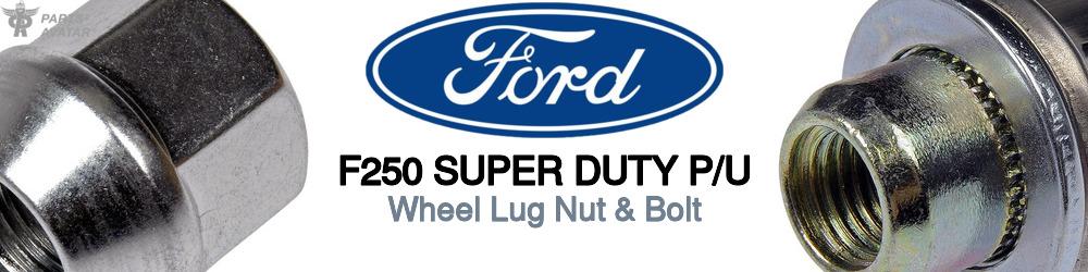 Ford F250 Wheel Lug Nut & Bolt