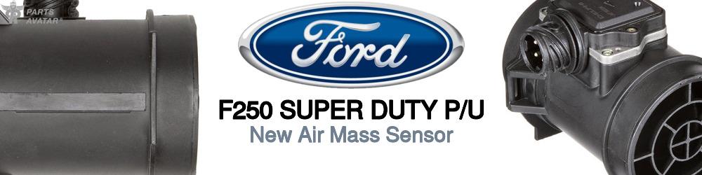 Discover Ford F250 super duty p/u Mass Air Flow Sensors For Your Vehicle