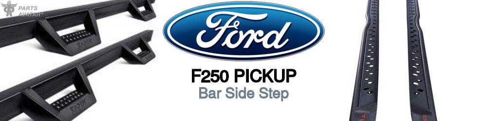Discover Ford F250 pickup Side Steps For Your Vehicle