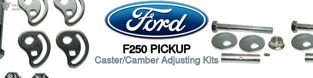 Discover Ford F250 pickup Caster and Camber Alignment For Your Vehicle