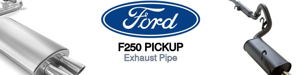 Discover Ford F250 pickup Exhaust Pipes For Your Vehicle