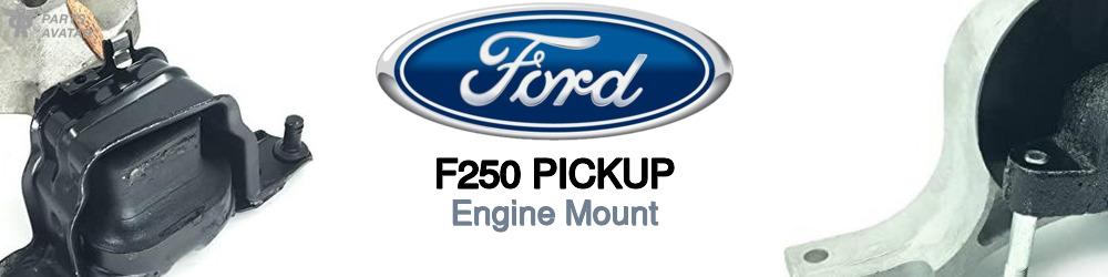 Discover Ford F250 pickup Engine Mounts For Your Vehicle
