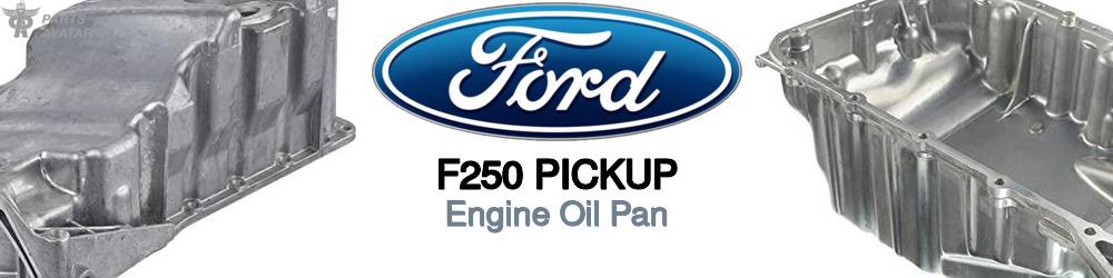 Discover Ford F250 pickup Oil Pans For Your Vehicle