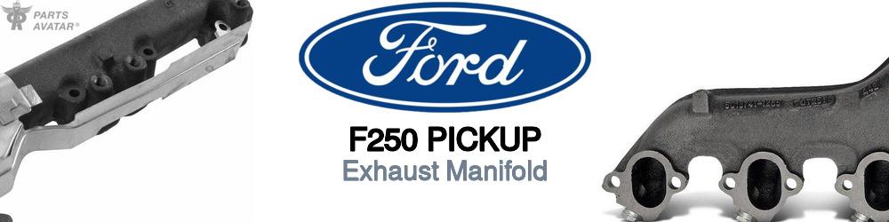 Discover Ford F250 pickup Exhaust Manifolds For Your Vehicle