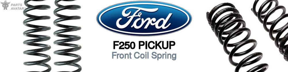 Discover Ford F250 pickup Front Springs For Your Vehicle