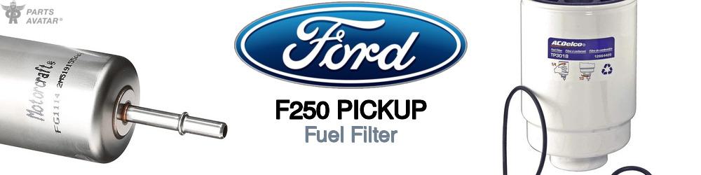 Discover Ford F250 pickup Fuel Filters For Your Vehicle