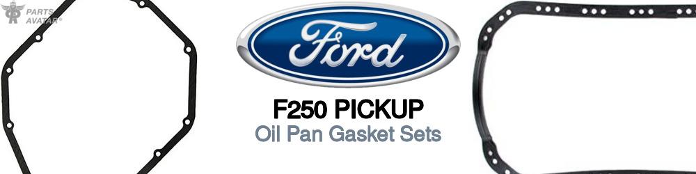 Discover Ford F250 pickup Oil Pan Gaskets For Your Vehicle