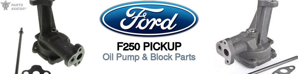 Discover Ford F250 pickup Oil Pumps For Your Vehicle