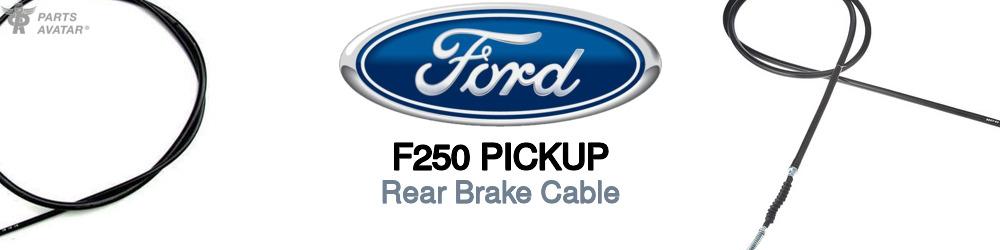 Discover Ford F250 pickup Rear Brake Cable For Your Vehicle