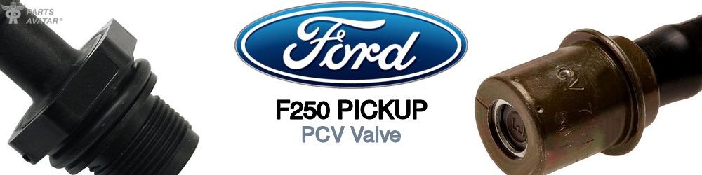 Discover Ford F250 pickup PCV Valve For Your Vehicle