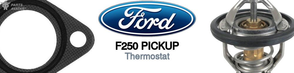 Discover Ford F250 pickup Thermostats For Your Vehicle
