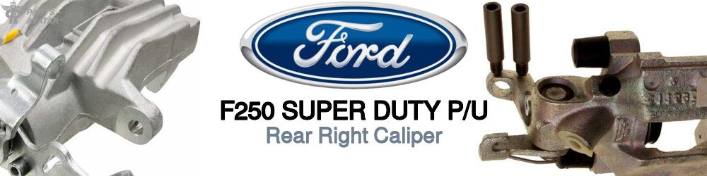 Discover Ford F250 super duty p/u Rear Brake Calipers For Your Vehicle