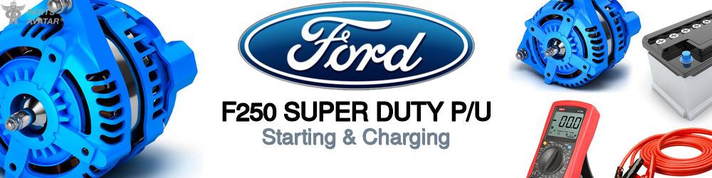 Discover Ford F250 super duty p/u Starting & Charging For Your Vehicle