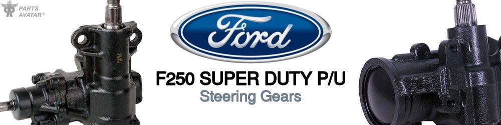 Discover Ford F250 super duty p/u Steerings Parts For Your Vehicle