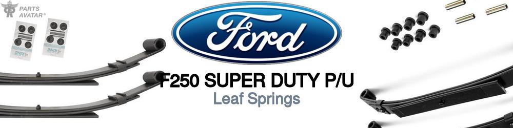 Discover Ford F250 super duty p/u Leaf Springs For Your Vehicle