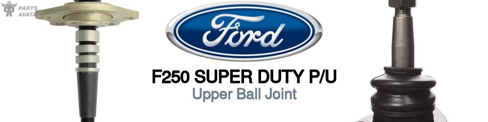 Ford F250 Upper Ball Joint