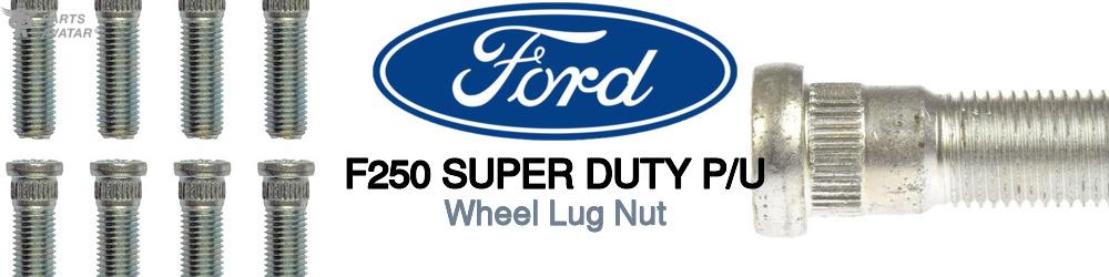 Discover Ford F250 super duty p/u Lug Nuts For Your Vehicle