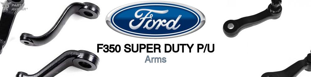 Discover Ford F350 super duty p/u Arms For Your Vehicle