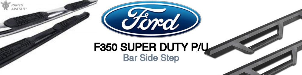 Discover Ford F350 super duty p/u Side Steps For Your Vehicle