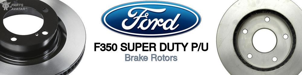 Discover Ford F350 super duty p/u Brake Rotors For Your Vehicle