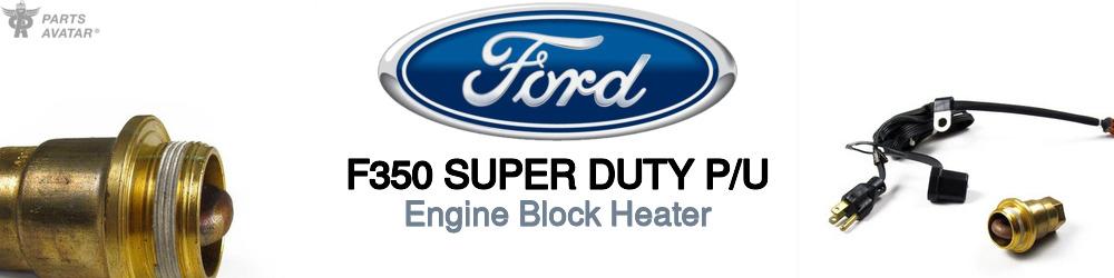 Discover Ford F350 super duty p/u Engine Block Heaters For Your Vehicle
