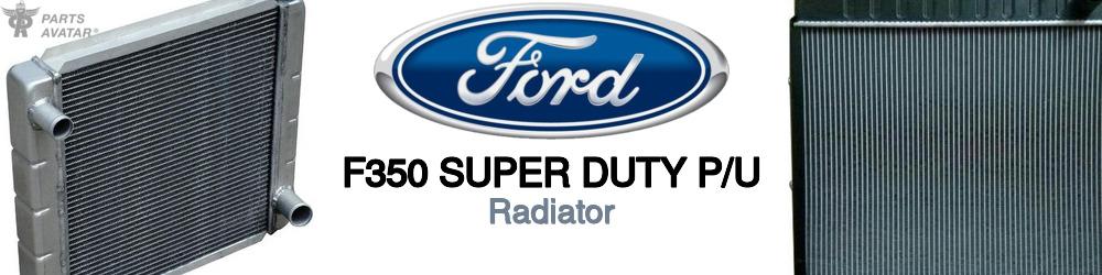 Discover Ford F350 super duty p/u Radiator For Your Vehicle