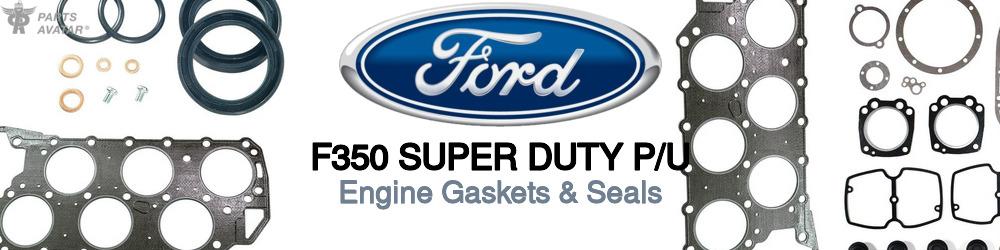 Discover Ford F350 super duty p/u Engine Gaskets For Your Vehicle