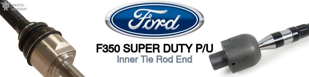 Discover Ford F350 super duty p/u Inner Tie Rods For Your Vehicle