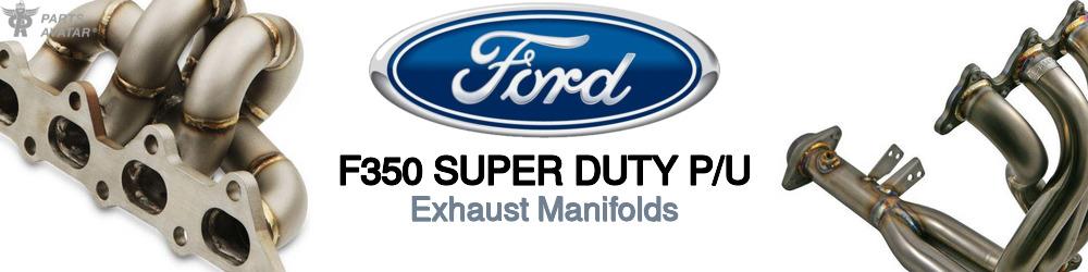 Discover Ford F350 super duty p/u Exhaust Manifolds For Your Vehicle