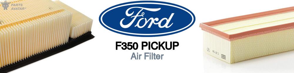Discover Ford F350 pickup Engine Air Filters For Your Vehicle
