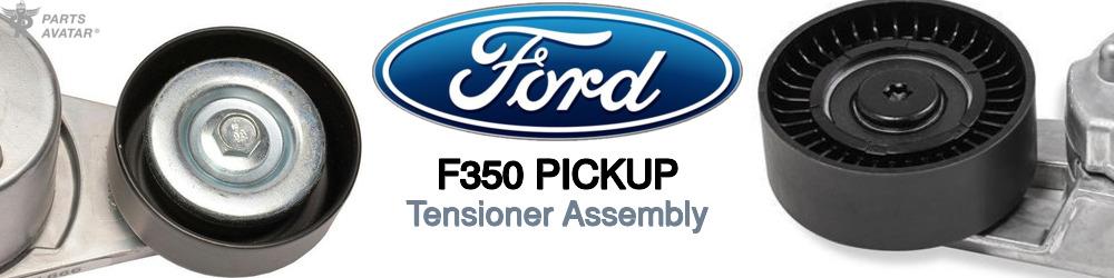 Discover Ford F350 pickup Tensioner Assembly For Your Vehicle