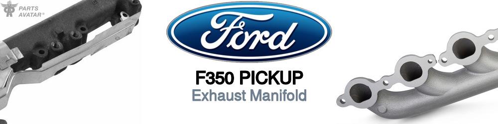 Discover Ford F350 pickup Exhaust Manifolds For Your Vehicle