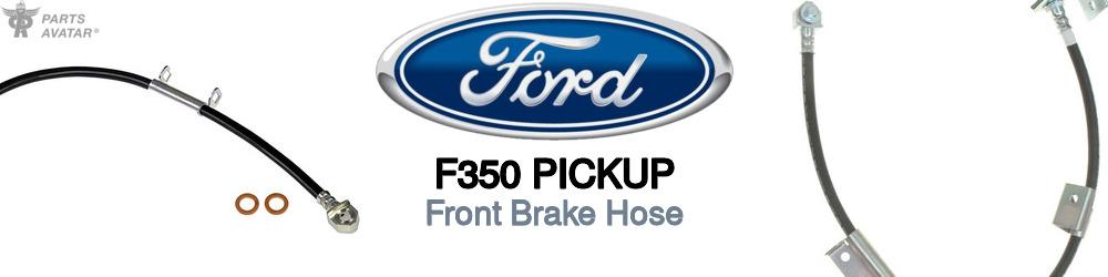 Discover Ford F350 pickup Front Brake Hoses For Your Vehicle