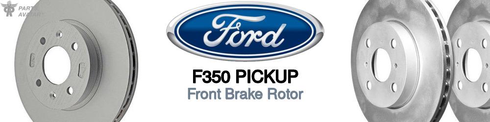 Discover Ford F350 pickup Front Brake Rotors For Your Vehicle