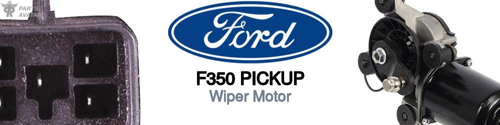 Discover Ford F350 pickup Wiper Motors For Your Vehicle