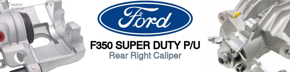 Discover Ford F350 super duty p/u Rear Brake Calipers For Your Vehicle