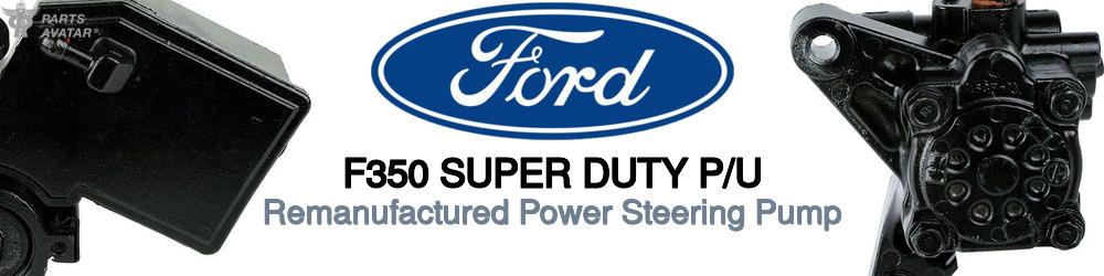 Discover Ford F350 super duty p/u Power Steering Pumps For Your Vehicle