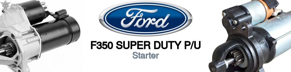 Discover Ford F350 super duty p/u Starters For Your Vehicle
