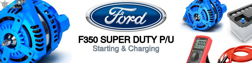 Discover Ford F350 super duty p/u Starting & Charging For Your Vehicle