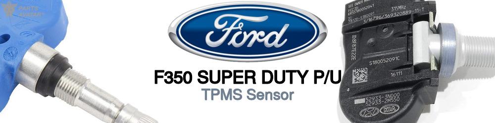 Discover Ford F350 super duty p/u TPMS Sensor For Your Vehicle