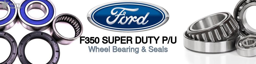 Discover Ford F350 super duty p/u Wheel Bearings For Your Vehicle