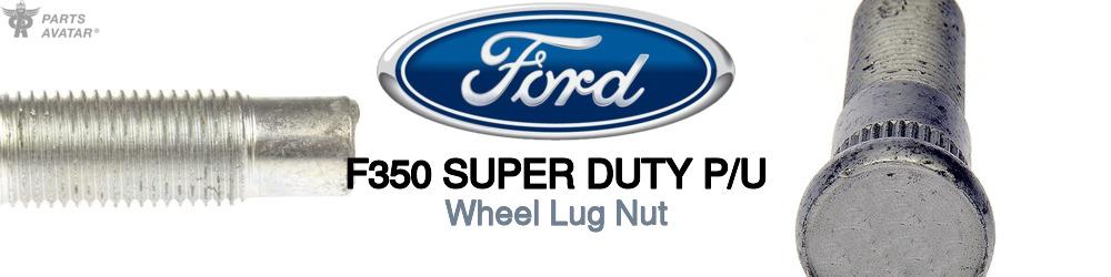 Discover Ford F350 super duty p/u Lug Nuts For Your Vehicle