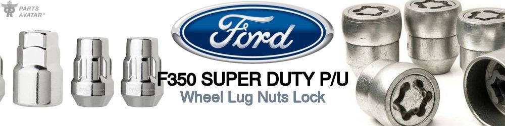 Discover Ford F350 super duty p/u Wheel Lug Nuts Lock For Your Vehicle