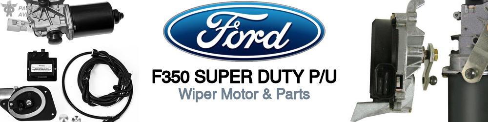 Discover Ford F350 super duty p/u Wiper Motor Parts For Your Vehicle