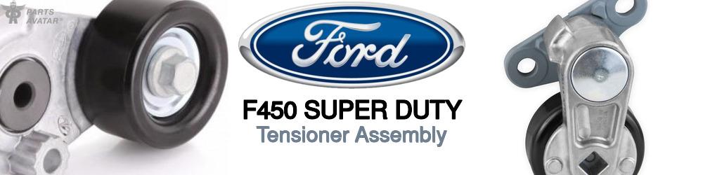 Discover Ford F450 super duty Tensioner Assembly For Your Vehicle